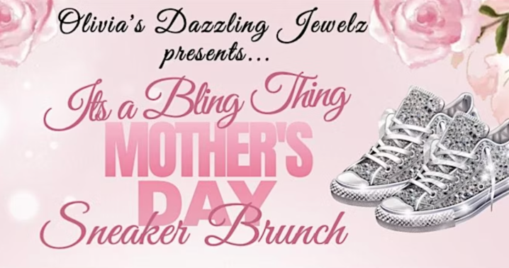 It's A Bling Thing: Mother's Day Sneaker Brunch